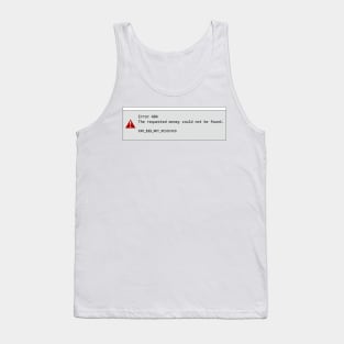 Error 404 no money found Tank Top